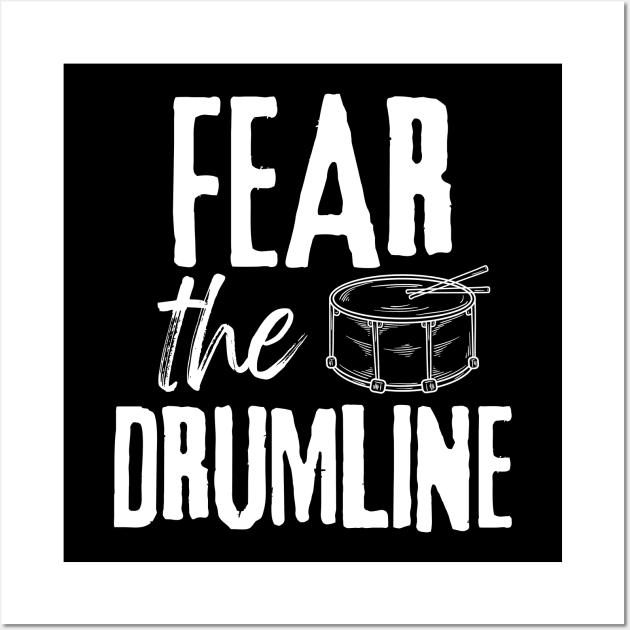 Fear the Drumline High School Marching Band Percussion Wall Art by MalibuSun